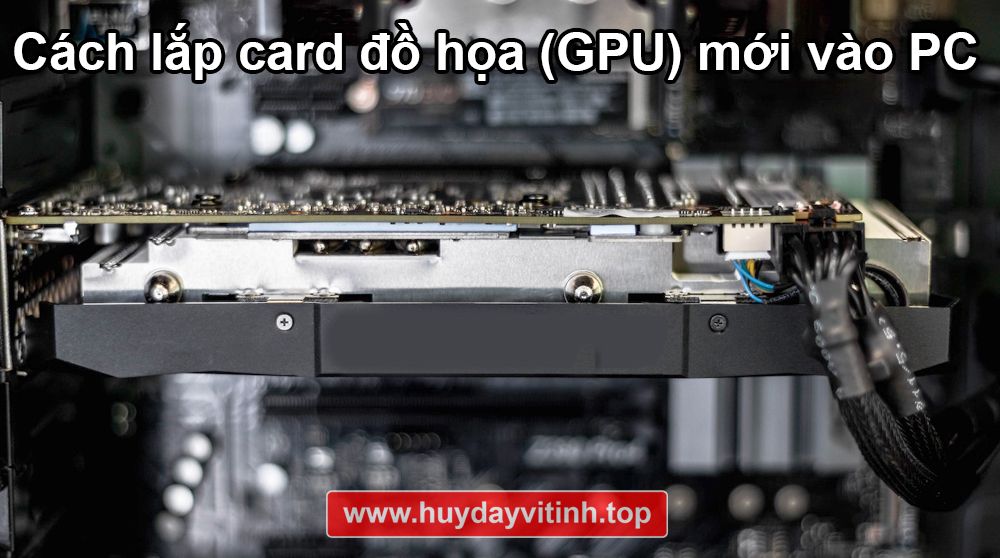 lap-card-do-hoa-vao-pc-5