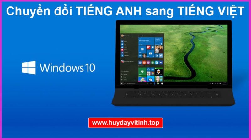 chuyen-tieng-viet-cho-windows-10-11