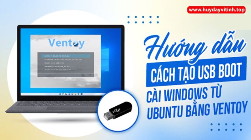 cach-tao-usb-boot-bang-ventoy-5