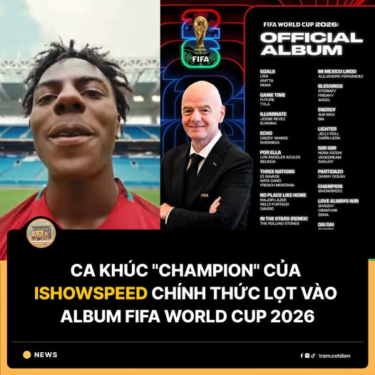 Bài hát World Cup 2026 - Bài hát của IShowSpeed